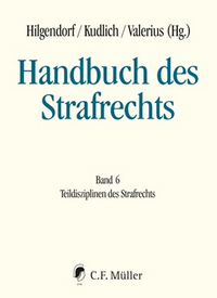 Handbuch des Strafrechts Band 6: Teildisziplinen des Strafrechts