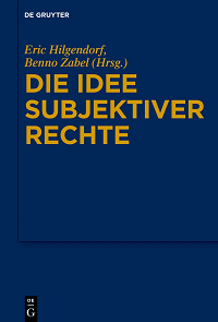 Hilgendorf/Zabel, Die Idee subjektiver Rechte
