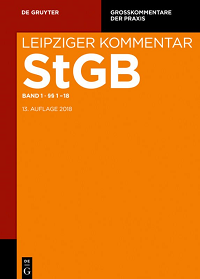 Leipziger Kommentar Strafgesetzbuch. Band 1. 13., neu bearbeitete Auflage. 2020