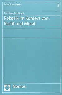 Hilgendorf, Robotik im Kontext von Recht und Moral