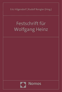 Hilgendorf/Rengier, Festschrift für Professor Wolfgang Heinz