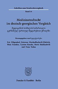Hilgendorf/Mtschedlischwili-Hädrich/Ivanidze/Kusche/Shalikashvili/Todua, Medizinstrafrecht im deutsch-georgischen Vergleich