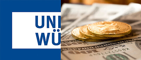 Links das Logo der JMU. Rechts Dollarscheine und Bitcoin-Münzen.