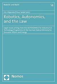 Hilgendorf/Seidel, Robotics, Autonomics, and the Law